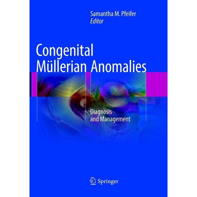 Congenital Müllerian Anomalies, Fachbücher von Samantha M. Pfeifer