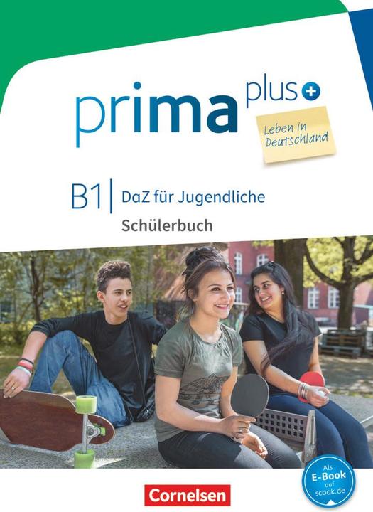 Actual product image Prima plus - Leben in Deutschland, DaZ für Jugendliche, B1, Schülerbuch mit Audios online (German, Lutz pipe man, Friederike Jin, 2017)