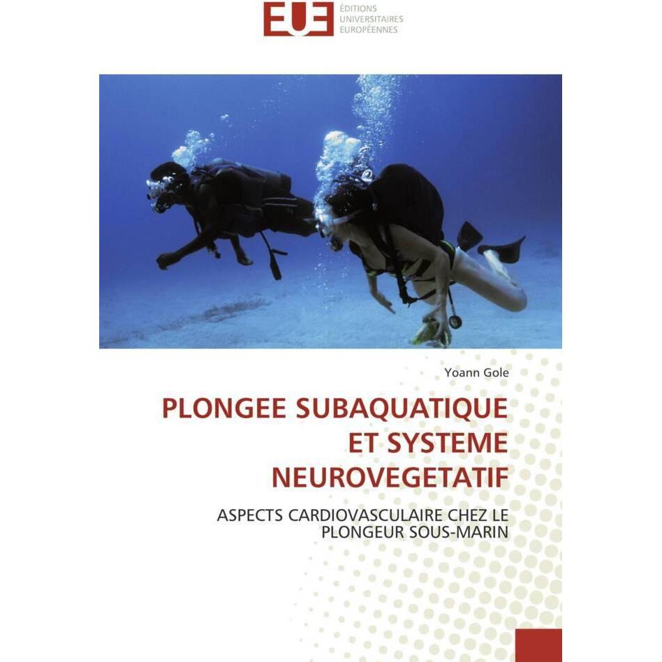 Plongee Subaquatique Et Systeme Neurovegetatif, Fachbücher von Yoann Gole