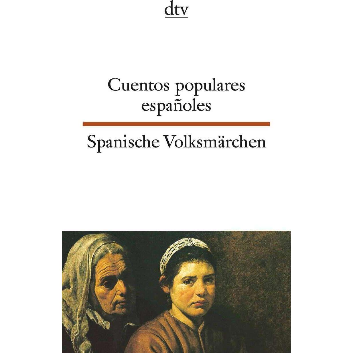 Cuentos populares españoles Spanische Volksmärchen, Belletristik von Louise Oldenbourg, Lothar Gaertner