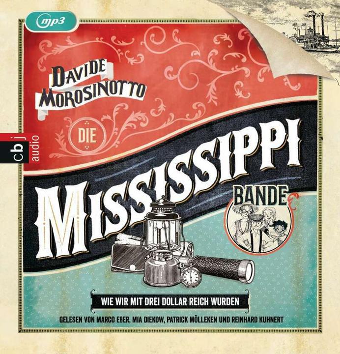 Produktbild Die Mississippi-Bande. Wie wir mit drei Dollar reich wurden (Davide Morosinotto, Deutsch)
