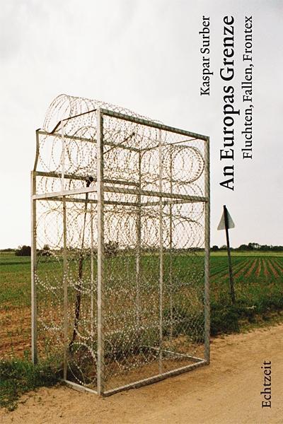 Produktbild An Europas Grenze (Deutsch, Kaspar Surber, 2012)