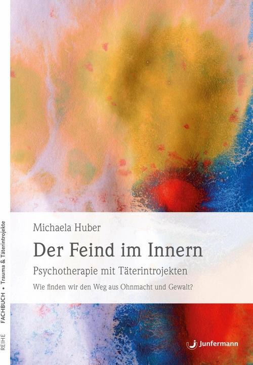 Produktbild Der Feind im Innern (Deutsch, Michaela Huber, 2013)