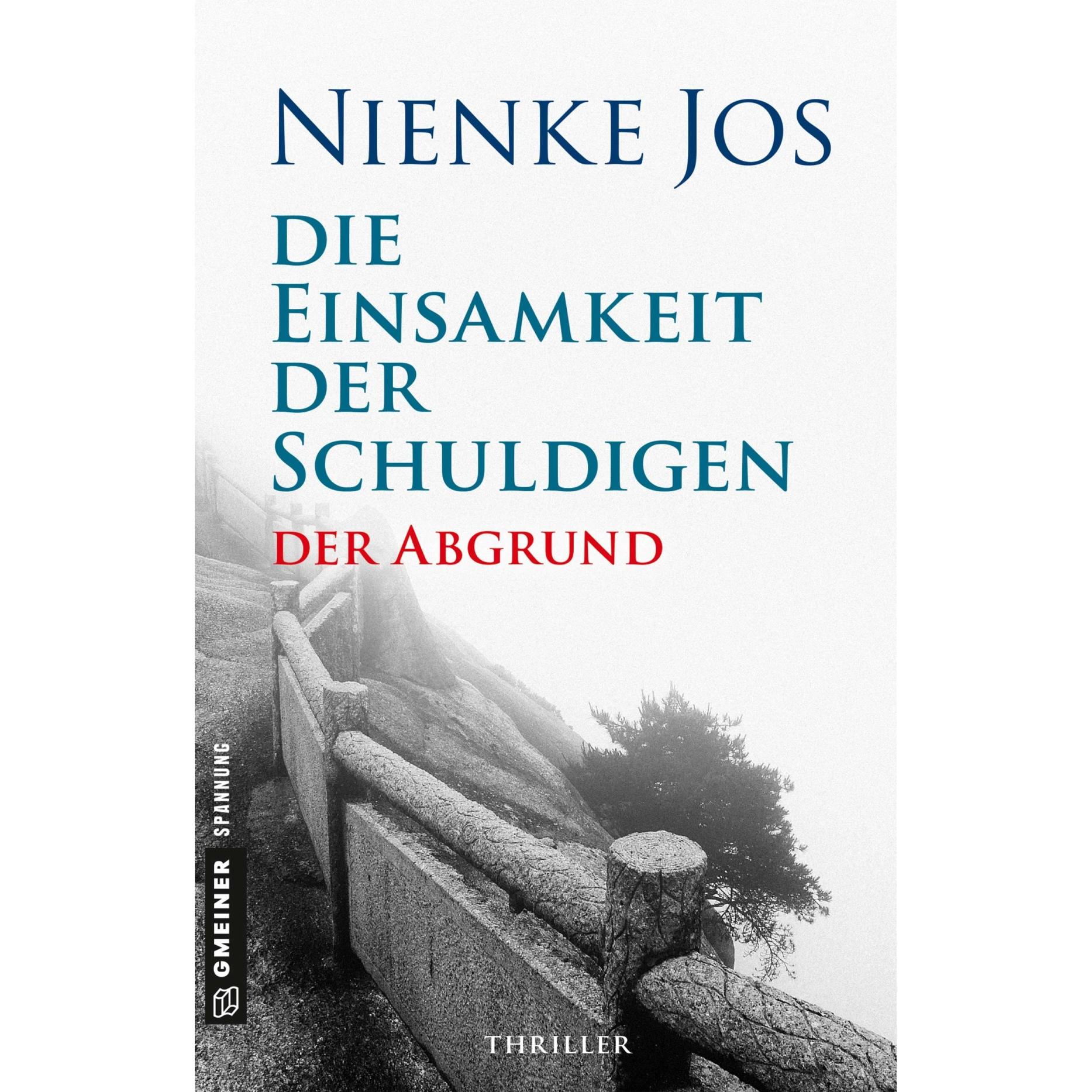 Die Einsamkeit der Schuldigen - Der Abgrund, Belletristik von Nienke Jos