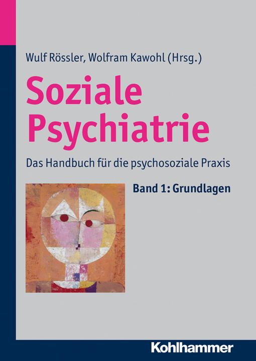 Produktbild Soziale Psychiatrie (Deutsch, Wolfram Kawohl, Wulf Rössler, 2013)