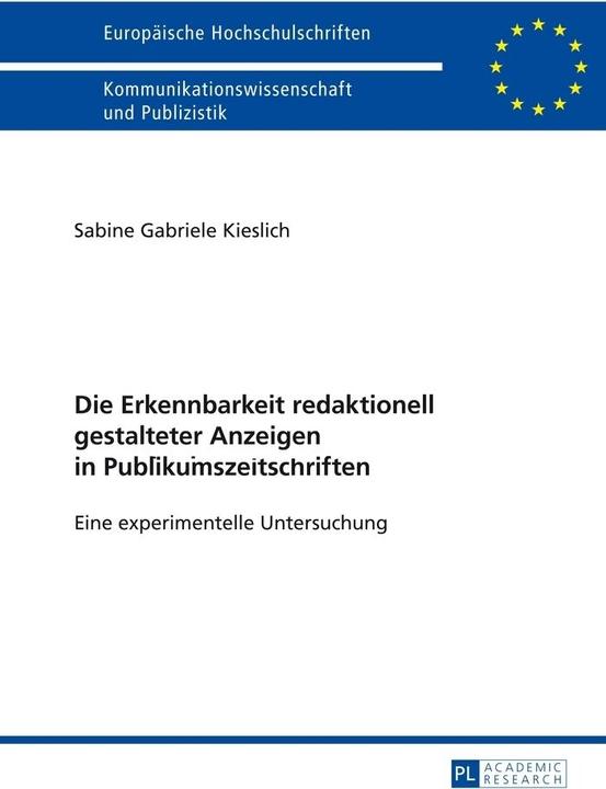 Produktbild Die Erkennbarkeit redaktionell gestalteter Anzeigen in Publikumszeitschriften (Deutsch, Sabine Kieslich, 2014)
