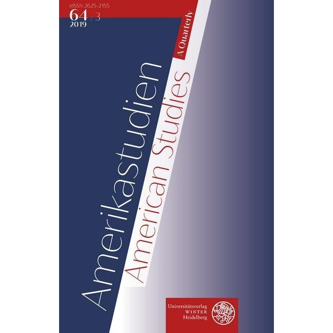 Amerikastudien / American Studies. A Quarterly. Vol. 64:3 (2019), Fachbücher von Birgit Däwes, Carmen Birkle