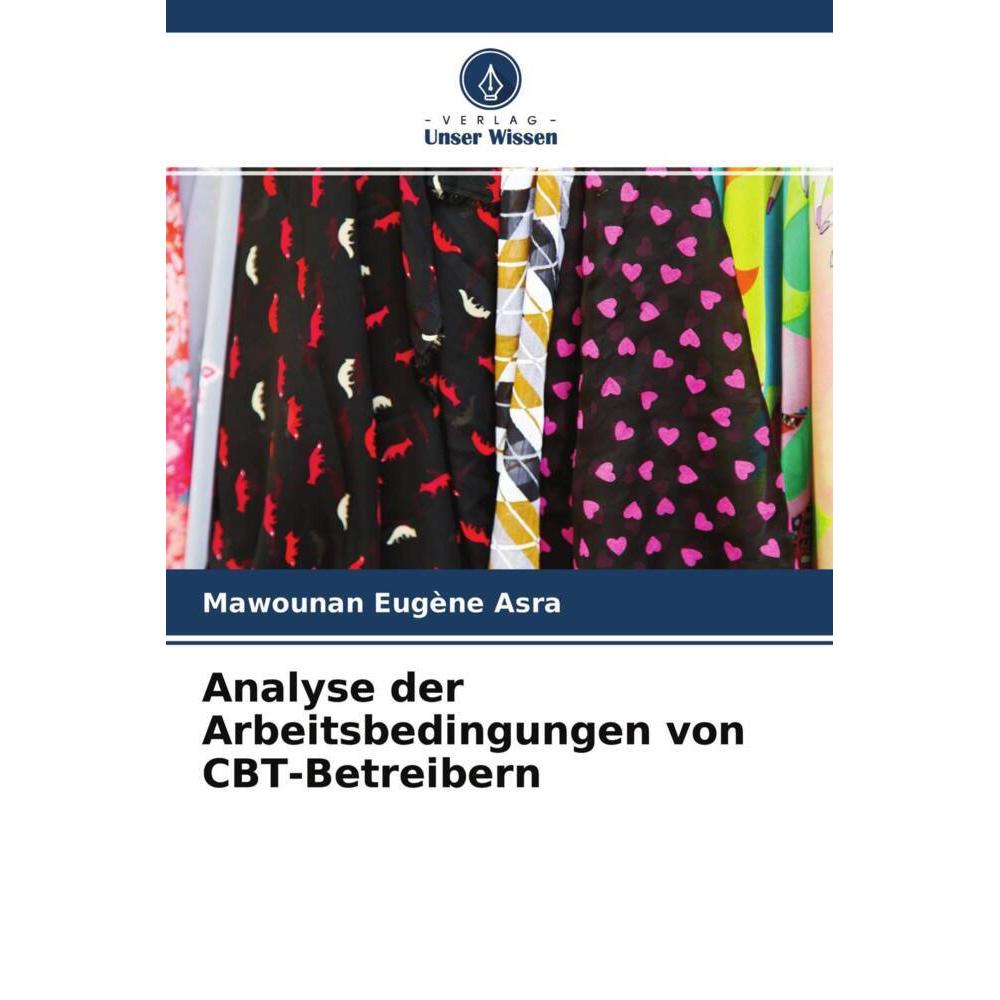 Analyse der Arbeitsbedingungen von CBT-Betreibern, Fachbücher von Mawounan Eugène Asra