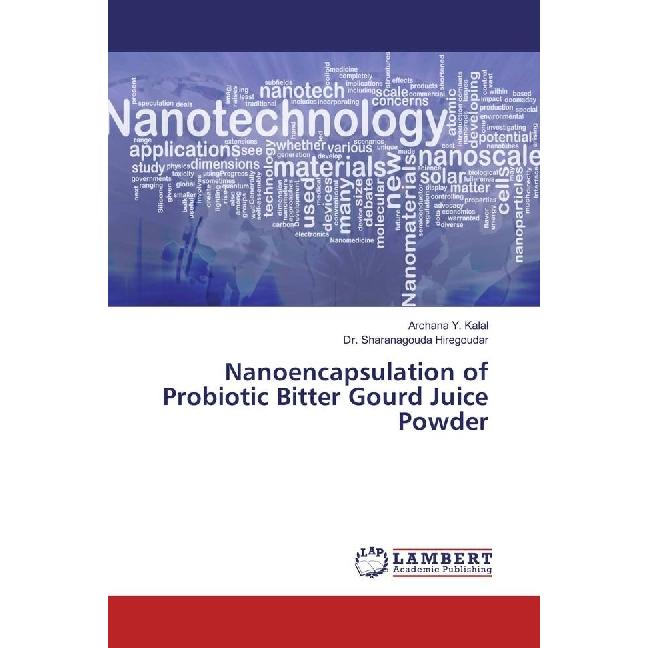 Thumbnail - Nanoencapsulation of Probiotic Bitter Gourd Juice Powder, Fachbücher von Archana Y. Kalal, Sharanagouda Hiregoudar