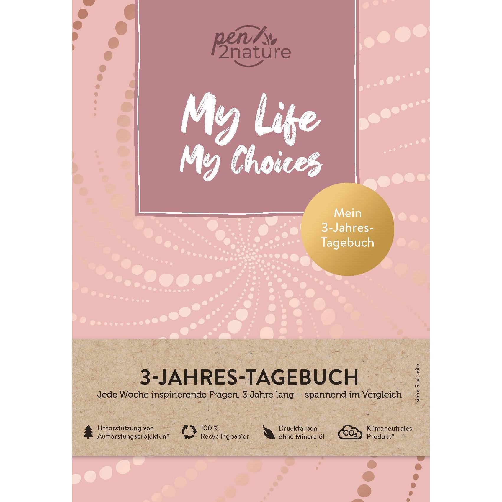 My Life My Choices - Mein 3-Jahres-Tagebuch, Ratgeber von pen2nature