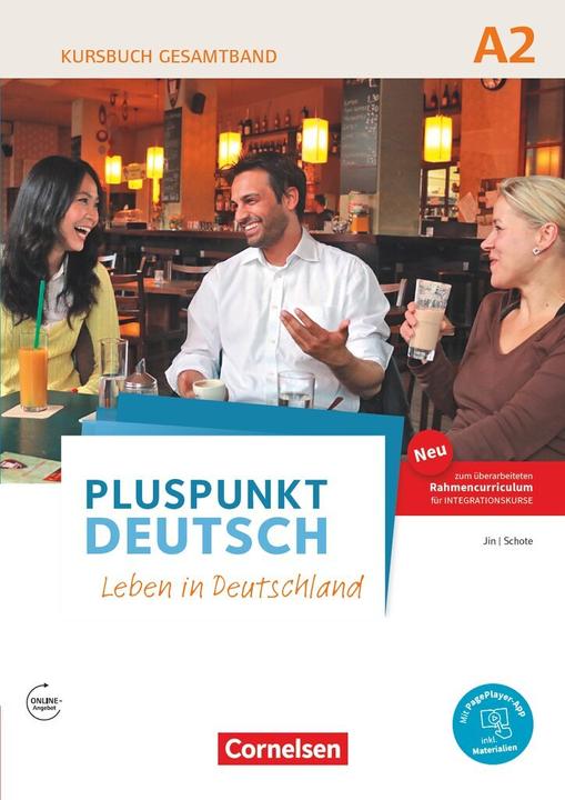 Pluspunkt Deutsch - Leben in Deutschland, Allgemeine Ausgabe, A2: Gesamtband, Kursbuch (2. (German, Friederike Jin, Joachim Pod, 2017)