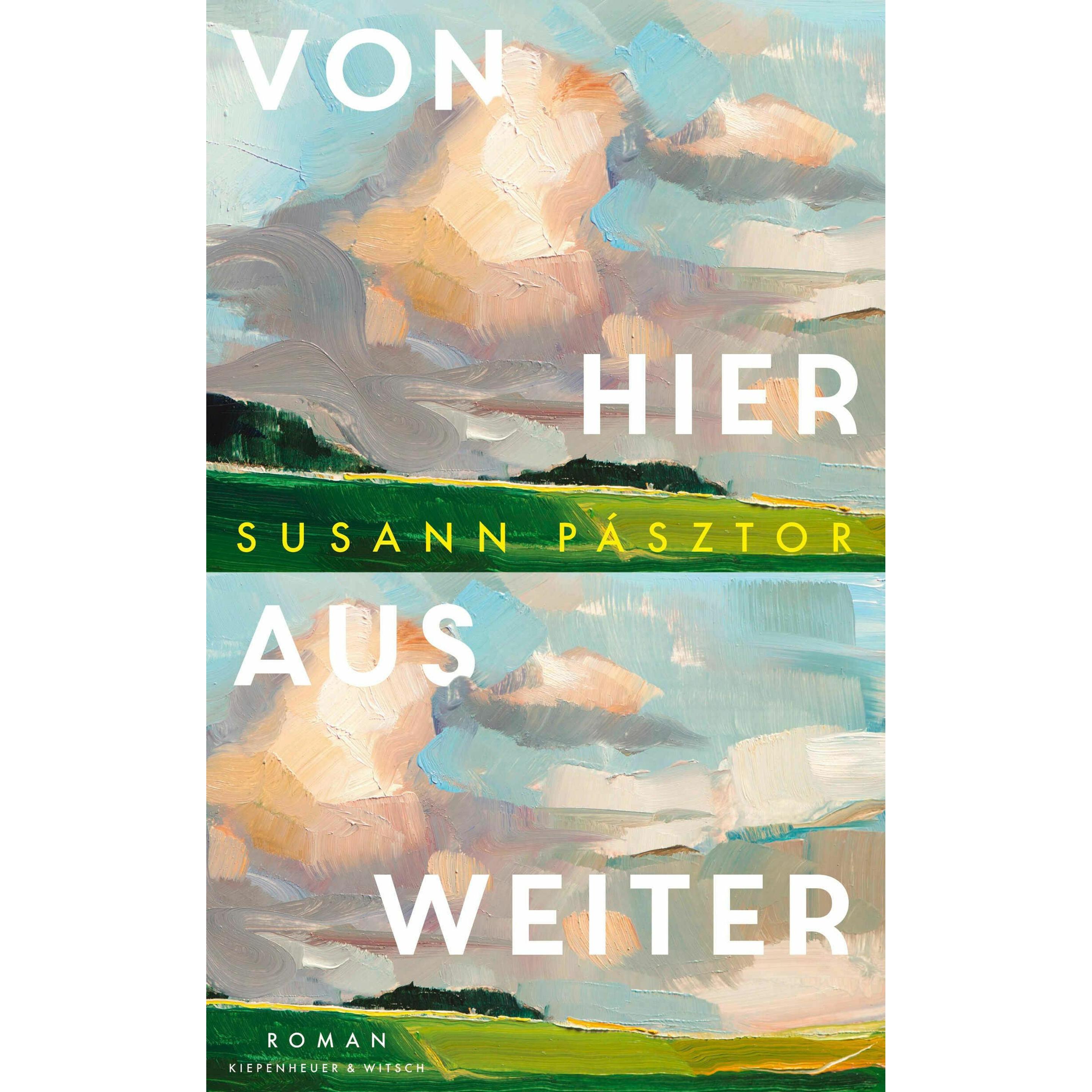 Von hier aus weiter, Belletristik von Susann Pásztor