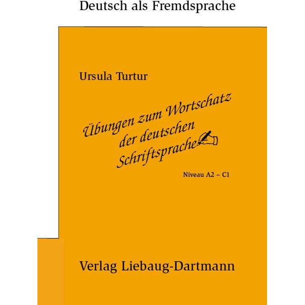 Übungen zum Wortschatz der deutschen Schriftsprache, Schulbücher von Ursula Turtur