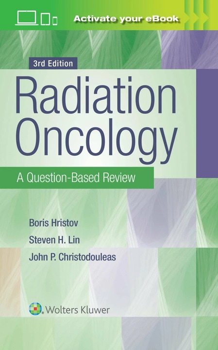 Image du produit Radiation Oncology: A Question-Based Review (Anglais, Borislav Hristov, Steven H. Lin, John P. Christodouleas, 2018)