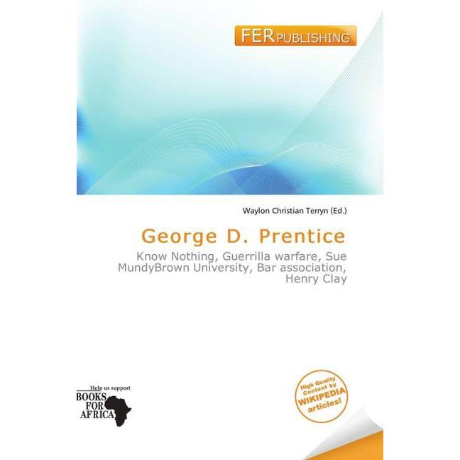 George D. Prentice, Fachbücher von Waylon Christian Terryn