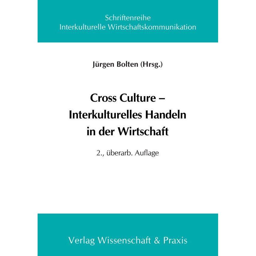 Cross Culture - Interkulturelles Handeln in der Wirtschaft., Fachbücher von Jürgen Bolten