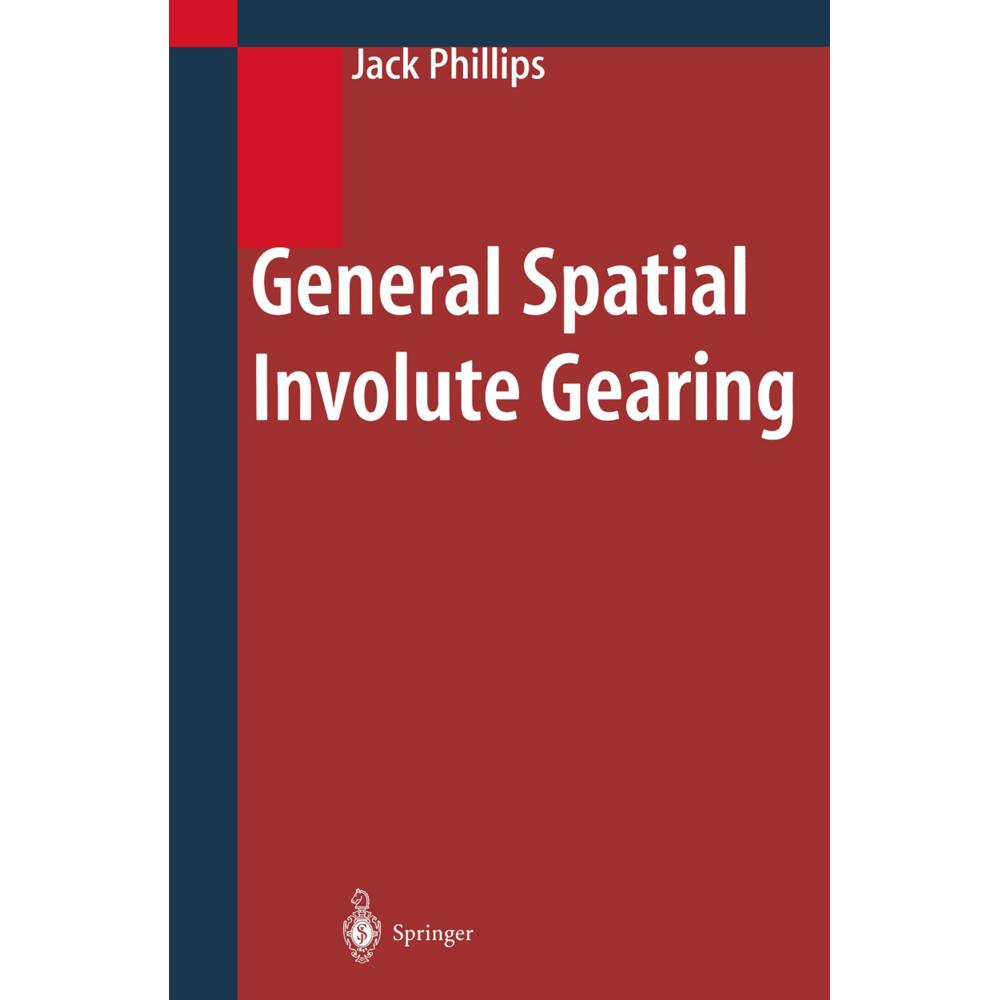 General Spatial Involute Gearing, Fachbücher von Jack Phillips