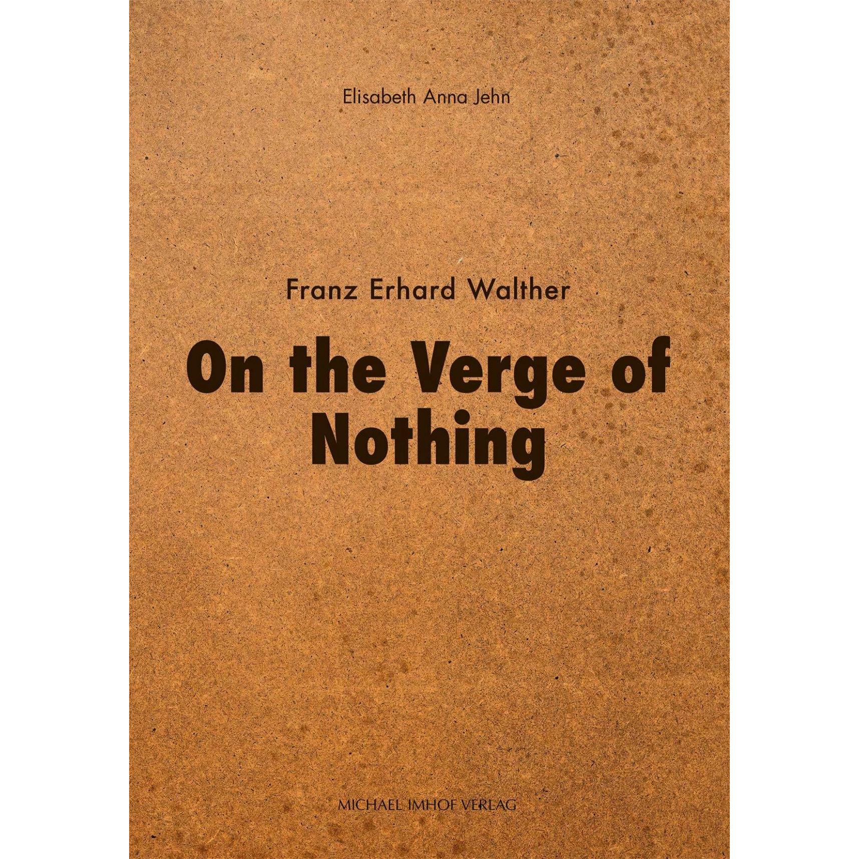 On the Verge of Nothing, Fachbücher von Elisabeth Anna Jehn