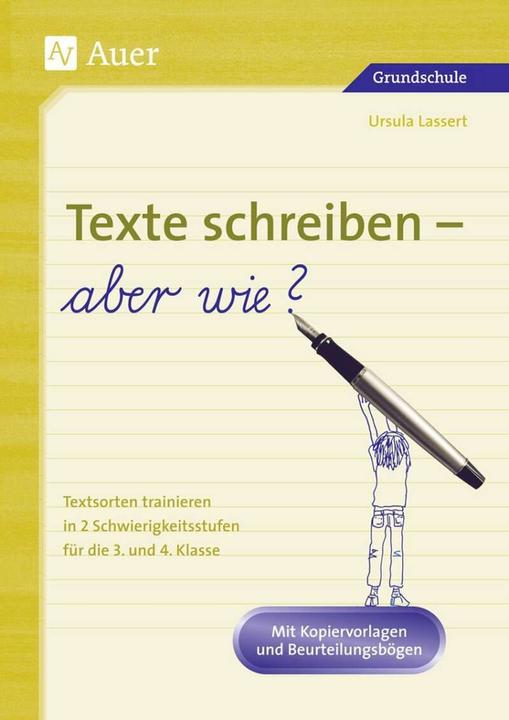 Produktbild Texte schreiben - aber wie? (Deutsch, Ursula Lassert, 2018)