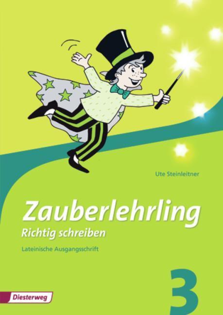 Produktbild Zauberlehrling 3. Schuljahr. Ausgabe 2010. Arbeitsheft. LA (Deutsch, Boddin, Steinleitner, 2011)