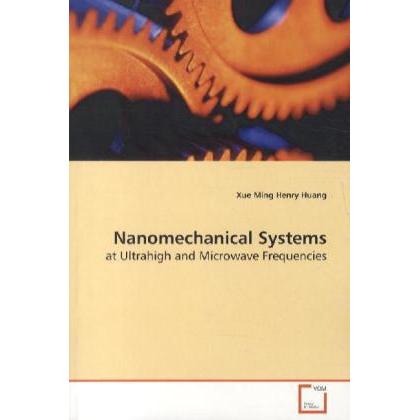 Nanomechanical Systems, Fachbücher von Xue Ming Henry Huang