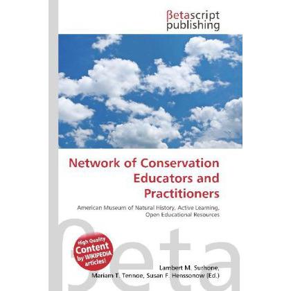 Network of Conservation Educators and Practitioners, Fachbücher von Lambert M. Surhone, Miriam T. Timpledon, Susan F. Ma...