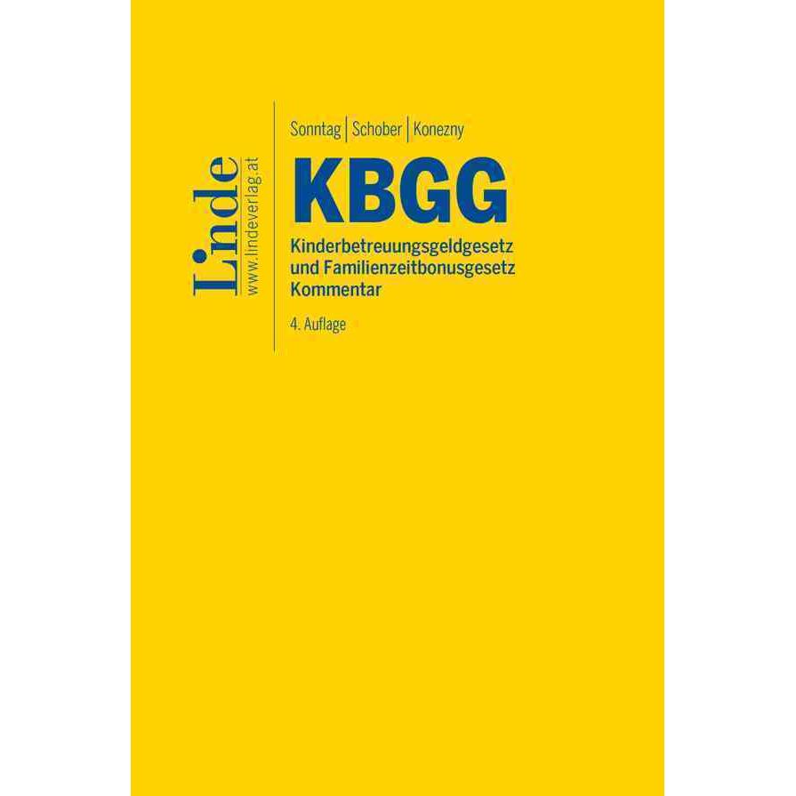 Sonntag:KBGG Kinderbetreuungsgeldgese, Fachbücher von Martin Sonntag, Gerd Konezny, Walter Schober