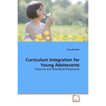 Curriculum Integration for Young Adolescents, Fachbücher von Tony Dowden