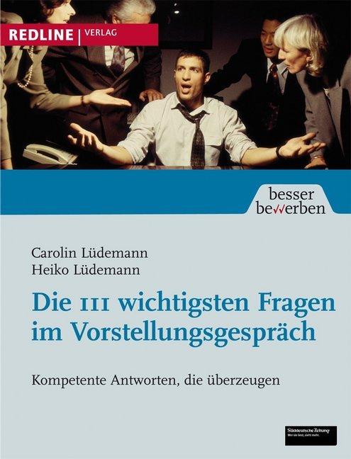 Produktbild Die 111 wichtigsten Fragen im Vorstellungsgespräch (Deutsch, Carolin Lüdemann, Heiko Lüdemann, 2009)