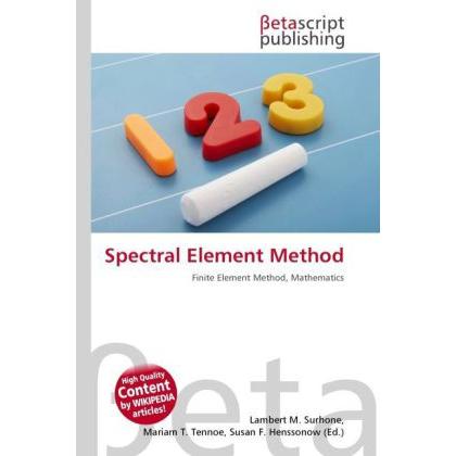 Thumbnail - Spectral Element Method, Fachbücher von Lambert M. Surhone, Miriam T. Timpledon, Susan F. Marseken