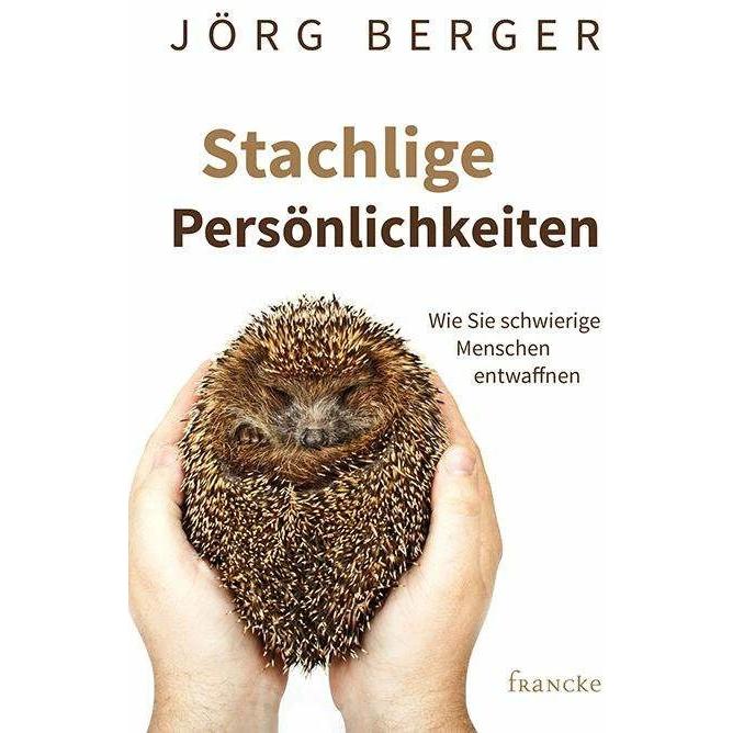 Stachlige Persönlichkeiten, Ratgeber von Jörg Berger