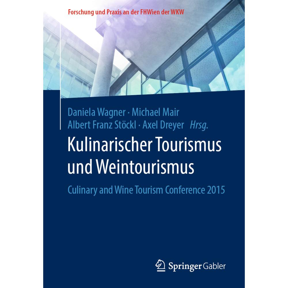 Kulinarischer Tourismus und Weintourismus, Fachbücher von Wagner Daniela