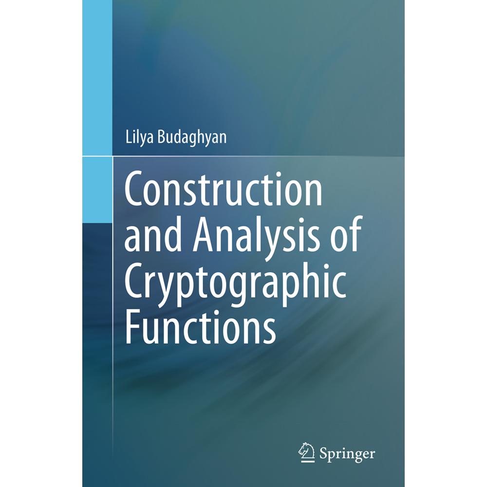Construction and Analysis of Cryptographic Functions, Fachbücher von Lilya Budaghyan
