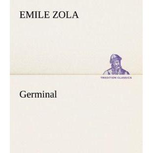 Germinal, Belletristik von Émile Zola