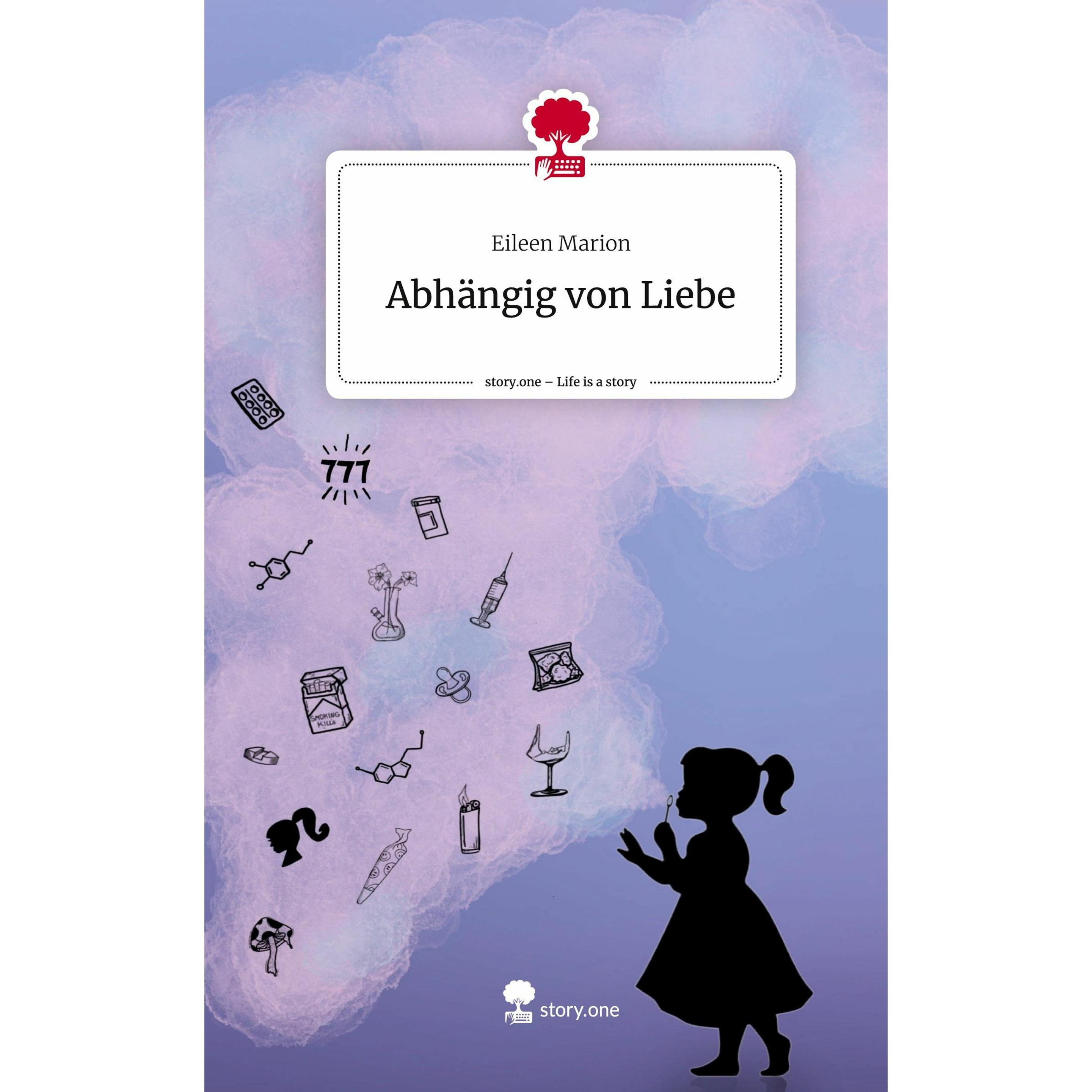 Marion:Abhängig von Liebe. Life is a St, Sachbücher von Eileen Marion