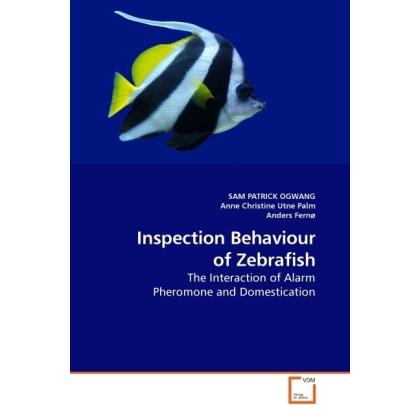 Inspection Behaviour of Zebrafish, Fachbücher von Sam P. Ogwang, Anne Christine, Anders Fernø