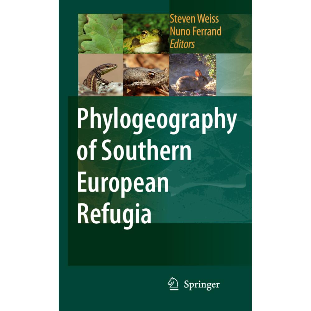 Phylogeography of Southern European Refugia, Fachbücher von Nuno Ferrand, Steven Weiss