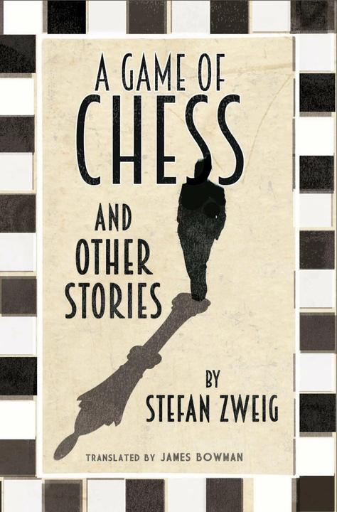 Produktbild The Game of Chess and Other Stories (Englisch, Peter James Bowman, Stefan Zweig, 2016)