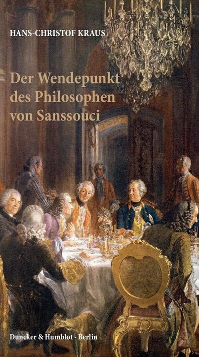 Produktbild Der Wendepunkt des Philosophen von Sanssouci (Deutsch, Hans-Christof Kraus, 2018)