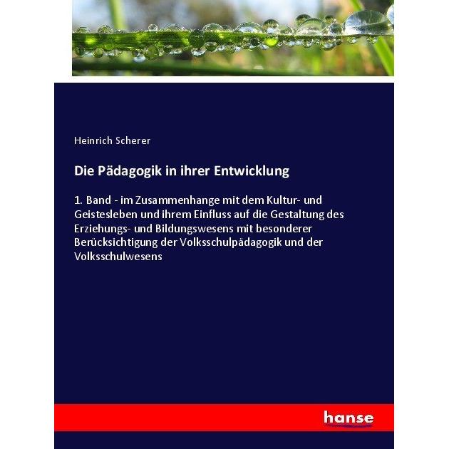 Die Pädagogik in ihrer Entwicklung, Fachbücher von Heinrich Scherer