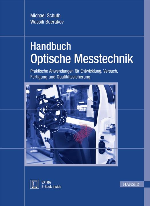 Produktbild Handbuch Optische Messtechnik (Deutsch, Michael Schuh, Wassili Buerakov, 2017)
