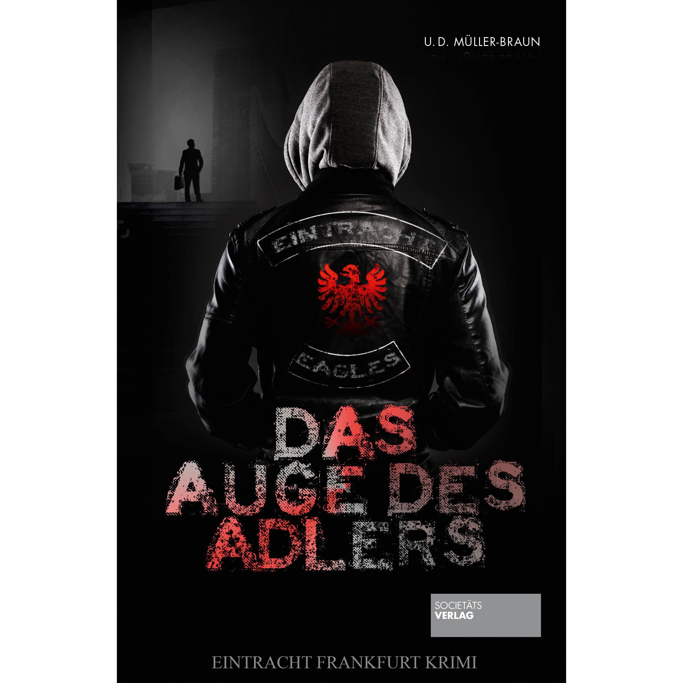 Das Auge des Adlers, Belletristik von Ulrich Müller-Braun, Dana Müller-Braun