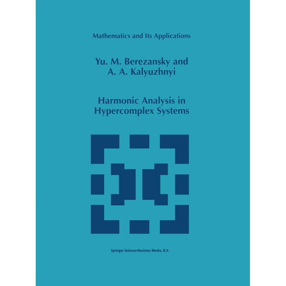 Harmonic Analysis in Hypercomplex Systems, Fachbücher