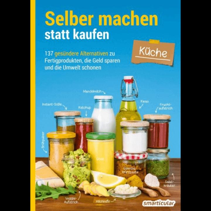 Image du produit Selber machen statt kaufen - Küche (Allemand, Éditeur smarticular, 2020)
