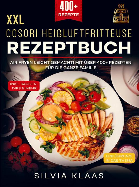 Actual product image Cosori Heissluftfritteuse Rezeptbuch (German, Silvia Klaas, 2024)