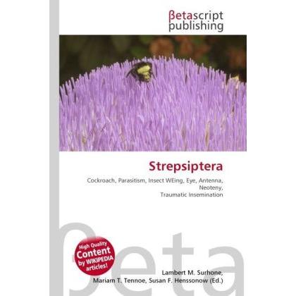 Strepsiptera, Fachbücher von Susan F. Marseken, Miriam T. Timpledon, Lambert M. Surhone