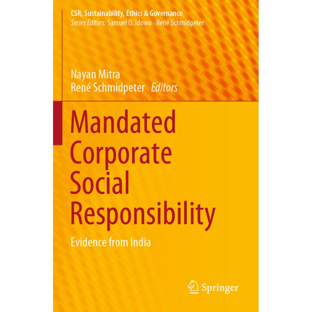 Mandated Corporate Social Responsibility, Fachbücher von René Schmidpeter, Nayan Mitra