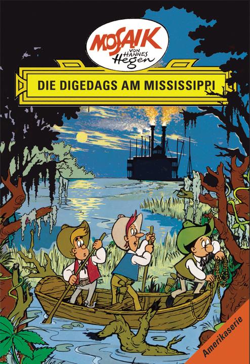 Image du produit Tessloff Mosaik von Hannes Hegen: Die Digedags am Mississippi, Bd. 2 (Allemand, Lothar Dräger, 2005)