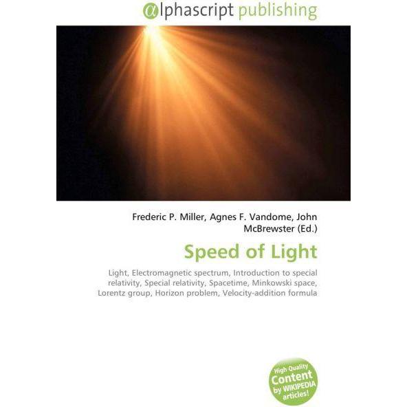 Speed of Light, Fachbücher von Agnes F. Vandome, Frederic P. Miller, John McBrewster