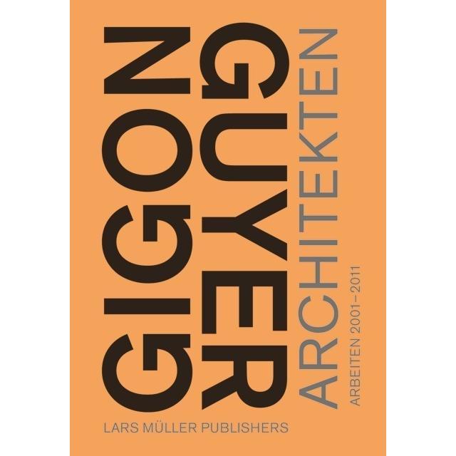 Gigon / Guyer Architekten, Sachbücher von Annette Gigon, Mike Guyer